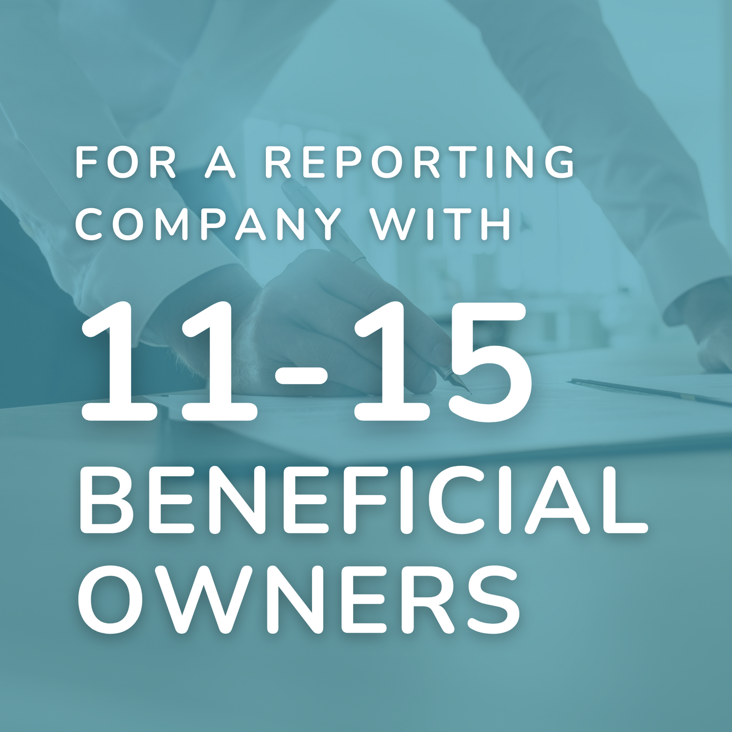 BOI Compliance Package | 11-15 Beneficial Owners